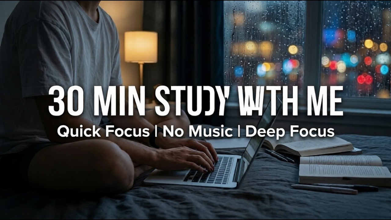 30 Min Afternoon Study With Me | Pomodoro Timer | Deep Focus | No Music | Quick Session