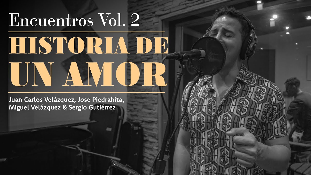 HISTORIA DE UN AMOR / Cover en estudio - Juan Carlos Velázquez, José Piedrahita, Miguel Velazquez