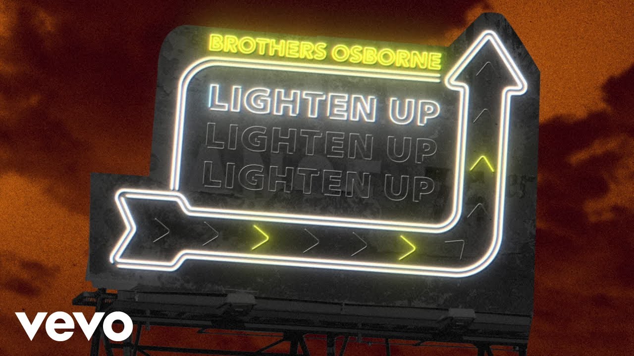 Brothers Osborne - Lighten Up (Official Audio Video)