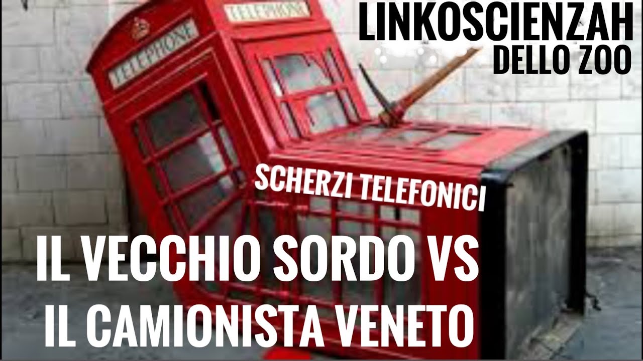 Gli scherzi telefonici di Wender con il Vecchio sordo vs il camionista Veneto