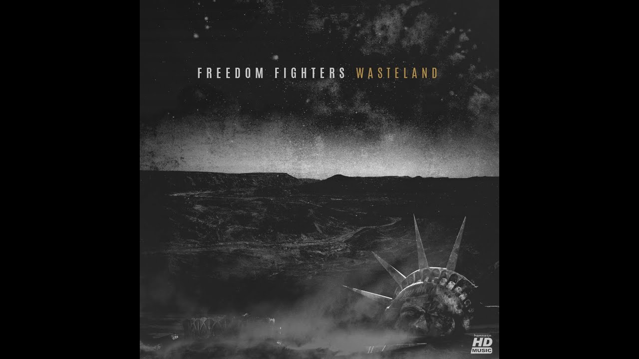 Freedom Fighters - Wasteland (Official Video)
