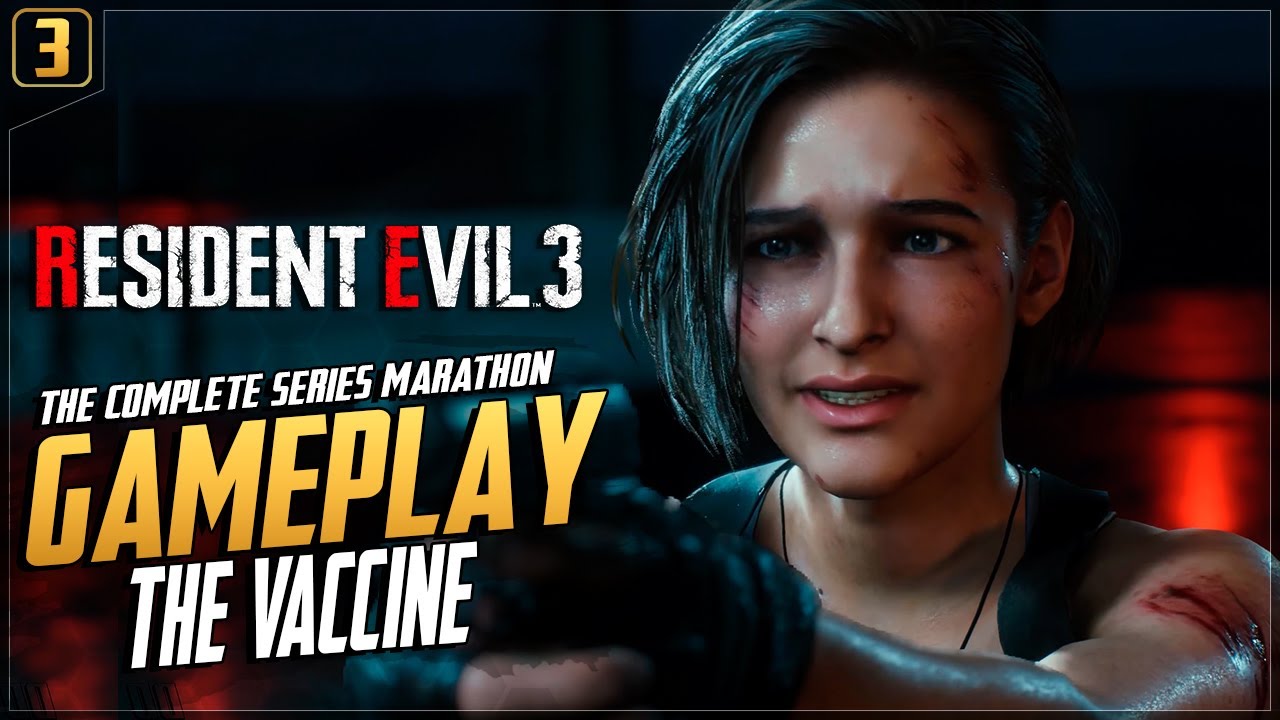Resident Evil 3 - EP: 3 - The Vaccine - The Complete Series - Marathon Gameplay [PC 4K 60FPS]