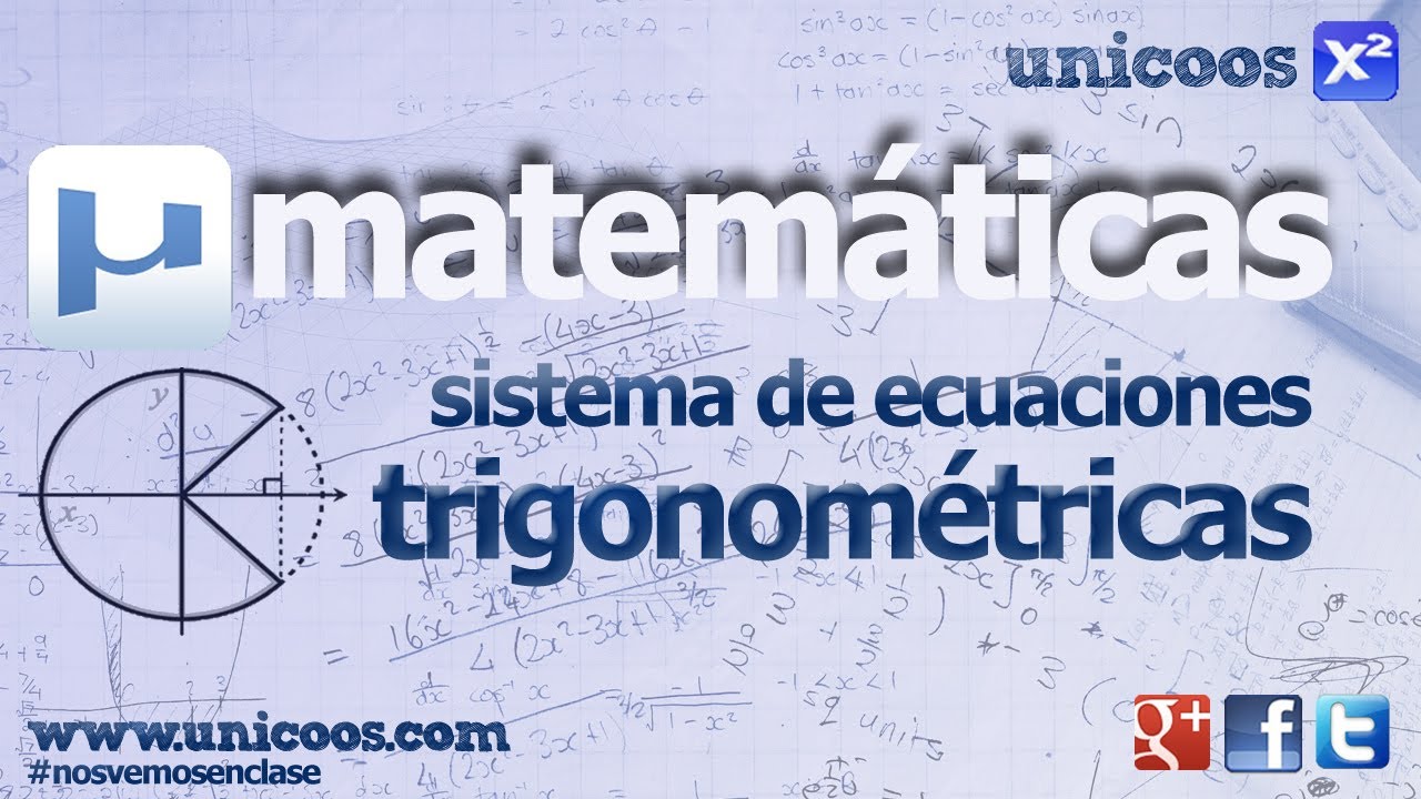 Sistema de ecuaciones trigonometricas 03 1ºBACHI unicoos matematicas