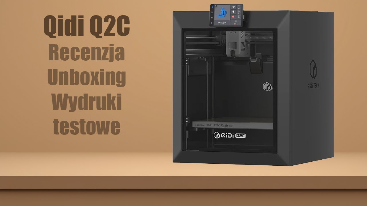 Drukarka 3D Qidi Q2C - Recenzja Test PL cz.1 wady zalety wydruki