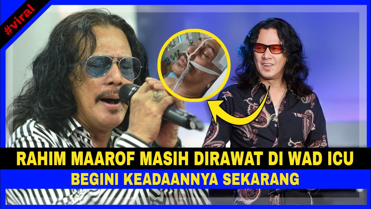 INNALILLAH..Penyanyi Rahim Maarof Masih DIRAWAT DI WAD ICU, Begini Keadaannya Sekarang..