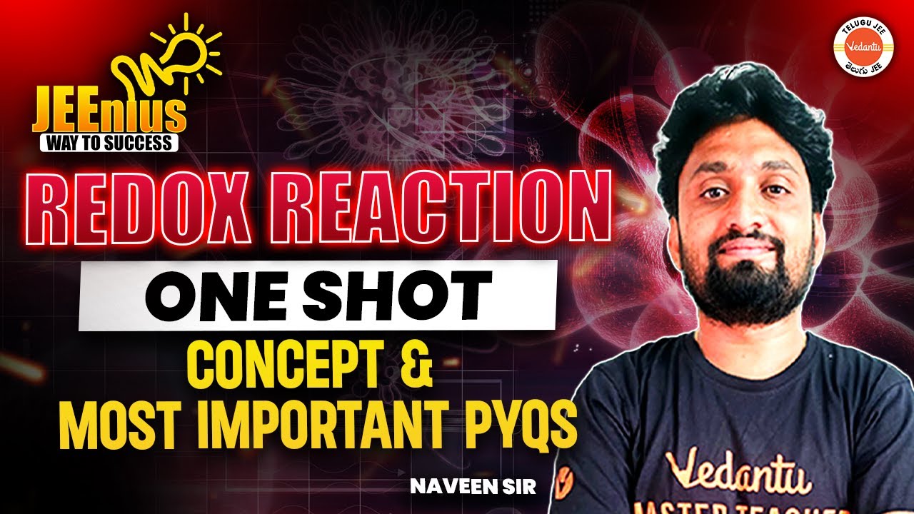 Redox Reaction | One Shot | Concept & Most Important PYQs | JEE 2025 | JEEnius Series | Naveen Sir
