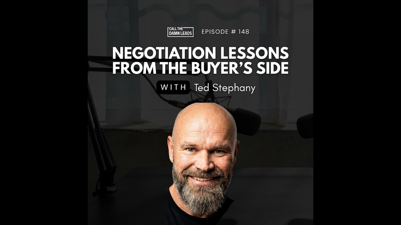 Episode 148 – Negotiation Lessons from the Buyer's Side with Ted Stephany