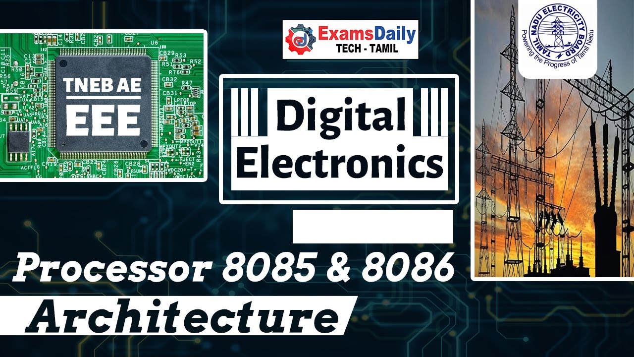 TNEB AE Exam | Digital electronics : Architecture Processor 8085 & 8086 | EEE Online Classes