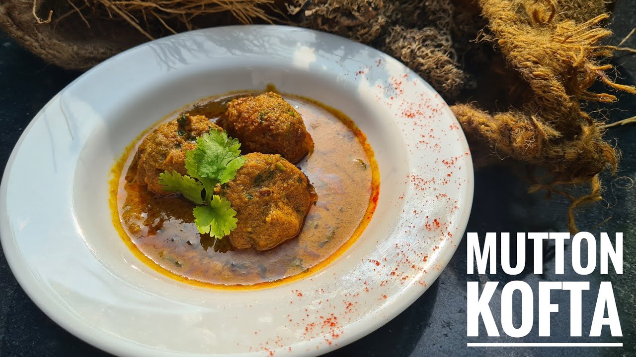 Mutton Kofta curry recipe | मटन कोफ्ता बनाने का आसान तरीका  | how to make mutton kofta | Chef Mohsin