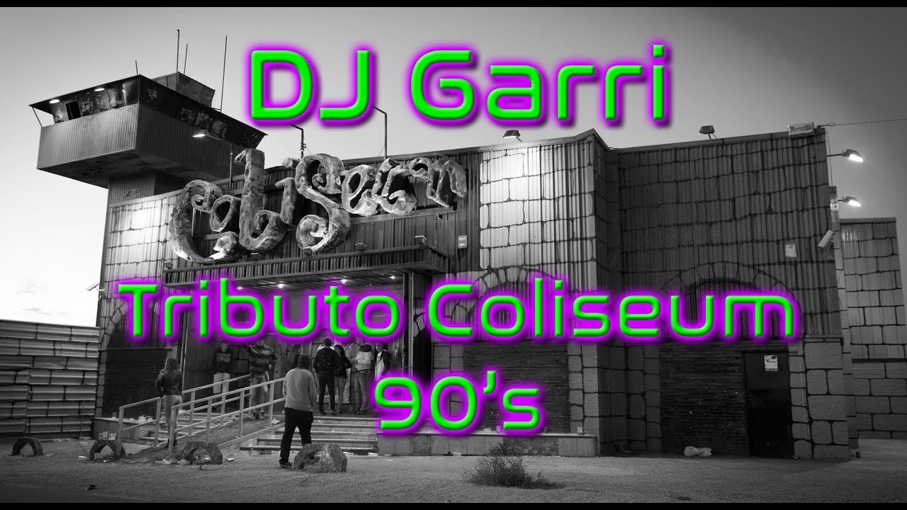 DJ Garri   - Tributo Coliseum 90`S