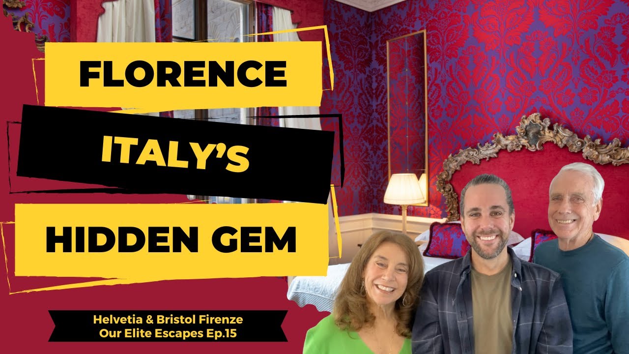 Discover Florence's Ultimate Luxury Retreat: Inside Helvetia and Bristol | Our Elite Escapes Ep. 15