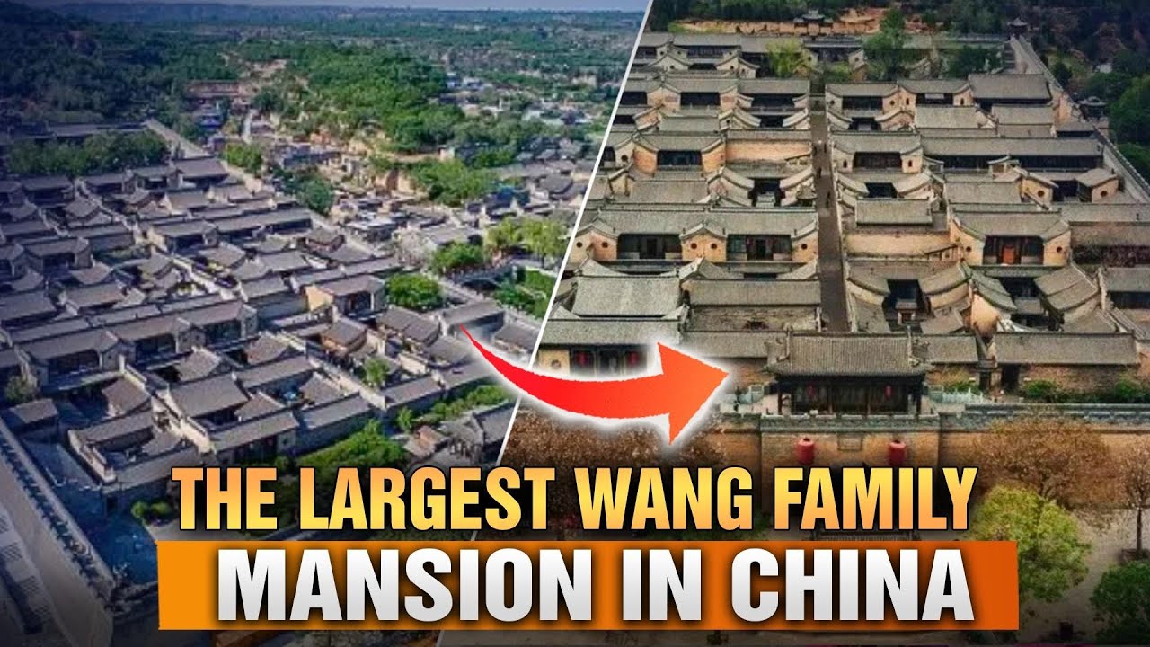 The largest Wang family mansion complex in China — even larger than the Forbidden City