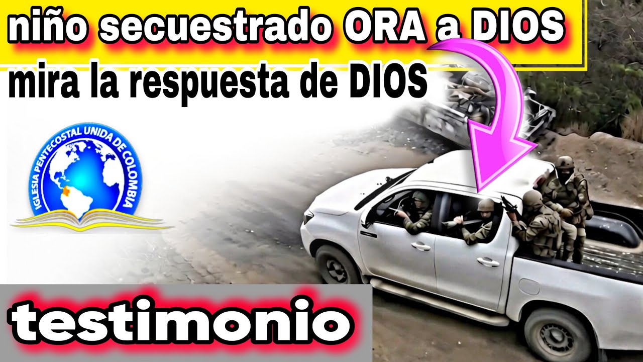 Testimonio Impactante  - DIOS Rescató Un Niño Secuestrado De Manera Milagrosa