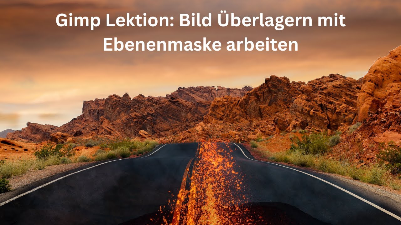 Gimp Bild Überlagern |Gimp Bilder überlagern|Gimp Ebenenmaske |Gimp übergänge verschmelzen|Deutsch
