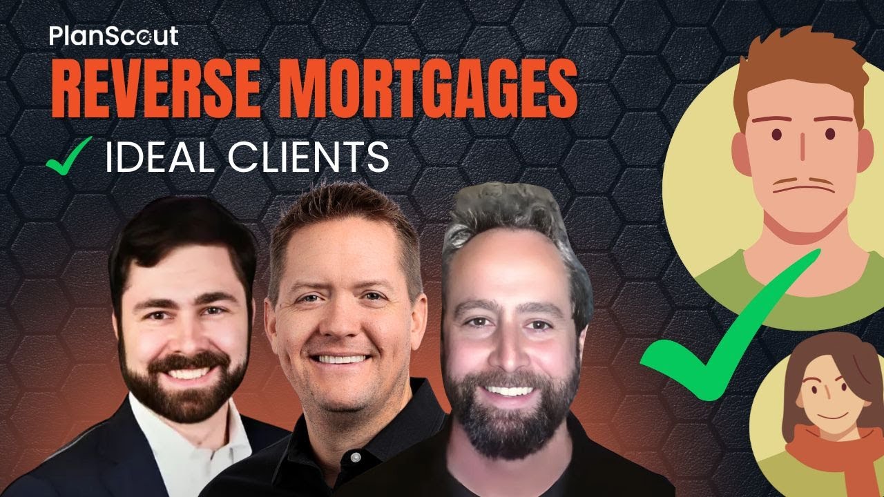 Reverse Mortgages - Ideal Candidates