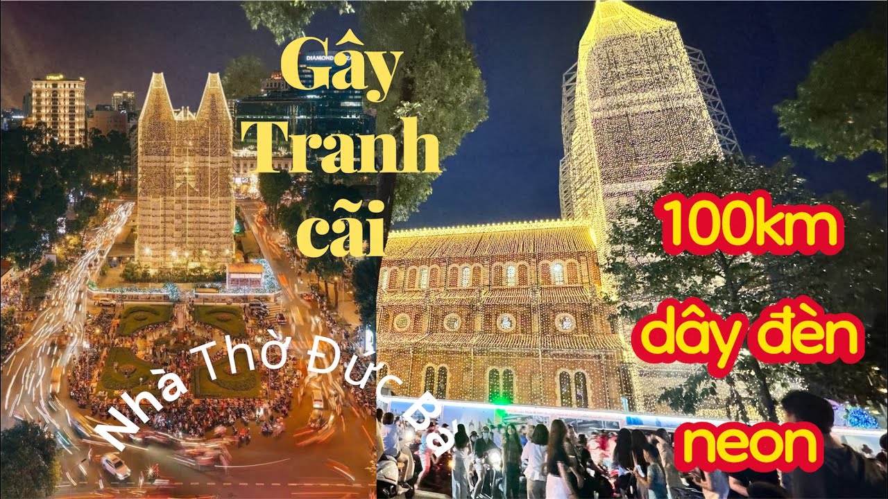 Đêm rực sáng ở Nhà Thờ Đức Bà: đông đúc, náo nhiệt và đầy chờ mong | 8 Chuyện bên lề bức xúc .