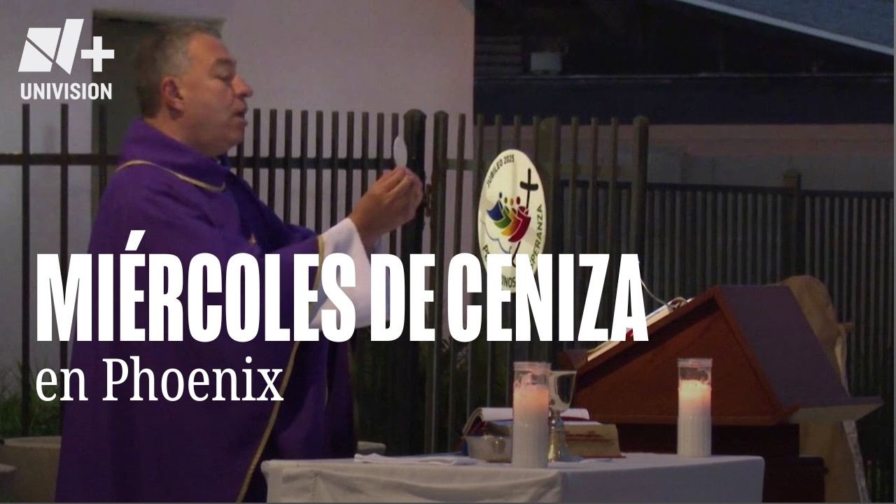 Miércoles de Ceniza en Phoenix: El significado de la tradición con la cual inicia la Cuaresma