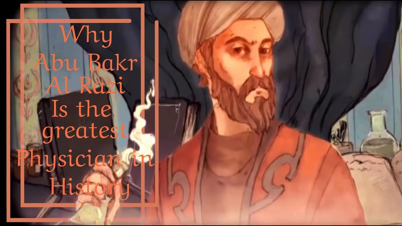 Marah talks: why Abu Bakr Al Razi is the greatest physician in history?