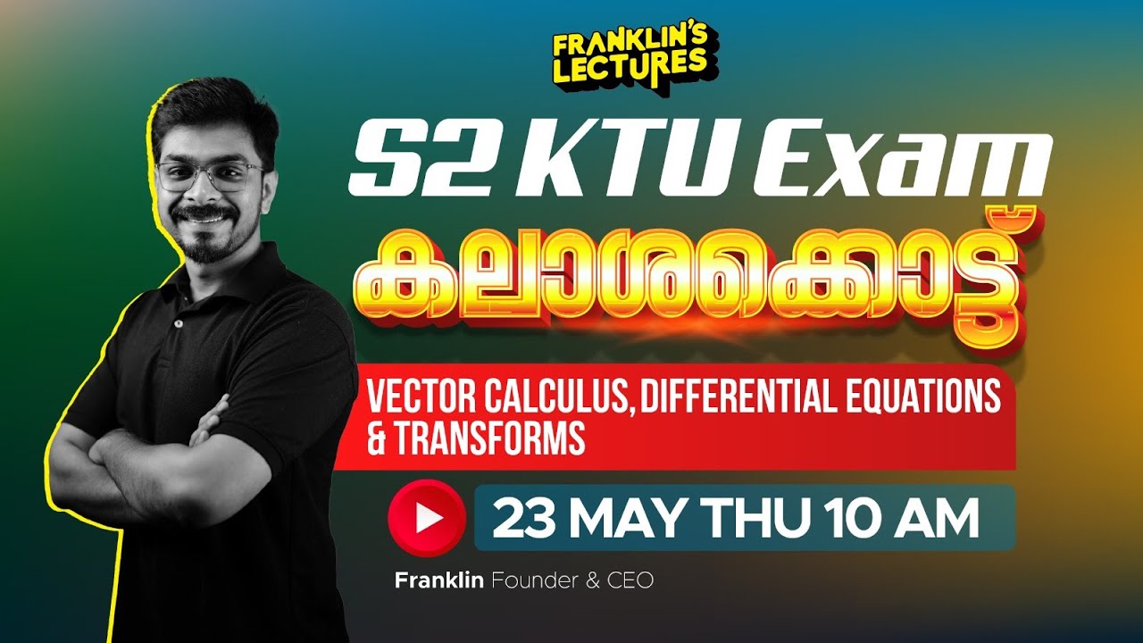 S2 Mathematics - Module 1,2,3,4 | KTU B Tech 2024 Exam | Franklin's lectures | 2019 Scheme