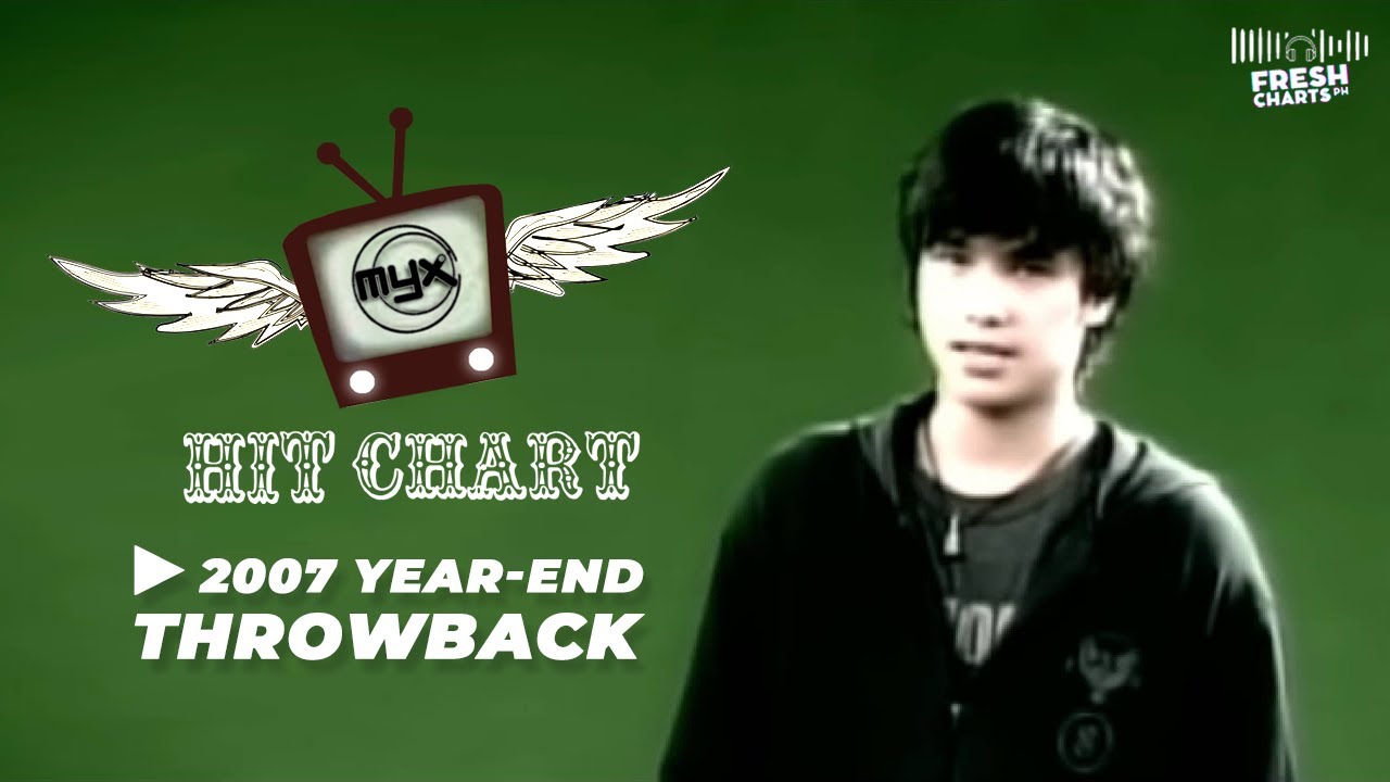 MYX HIT CHART - 2007 Year End Countdown | Throwback Charts