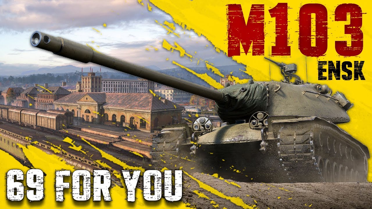M103 || Ensk || 6.9k Damage