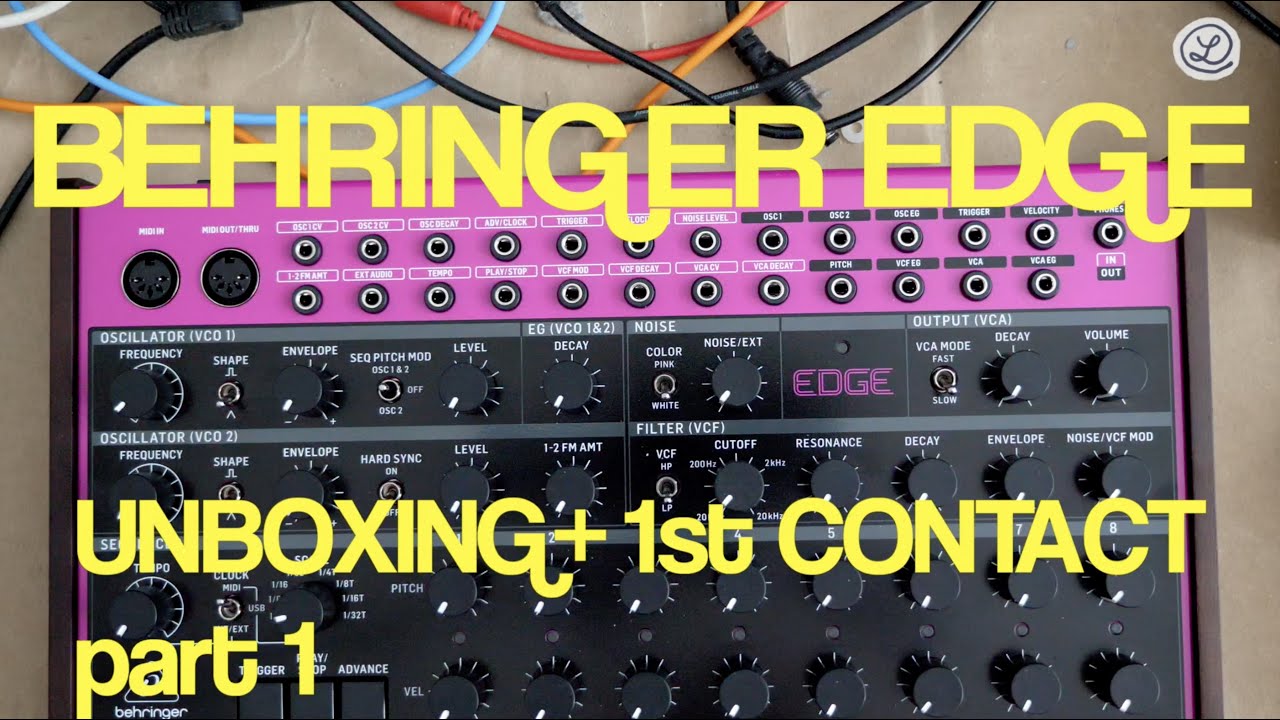 UNBOXING // BEHRINGER EDGE // PURE SOUND // NO FX // NO TALKING // Part 1