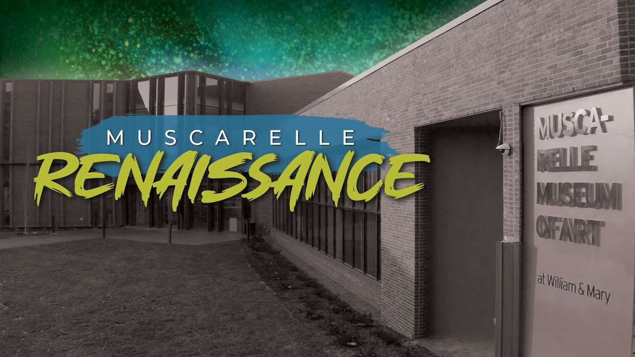 Muscarelle Renaissance | Сезон кураторства 10