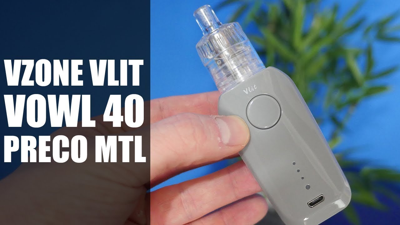 VLit Vowl 40 & VZone Preco MTL Kit - bit rubbish