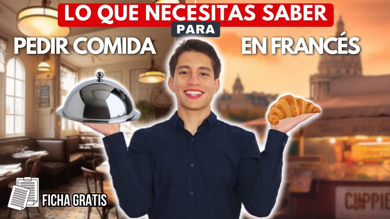 Gastronomía francesa : Guía completa para pedir comida en francés
