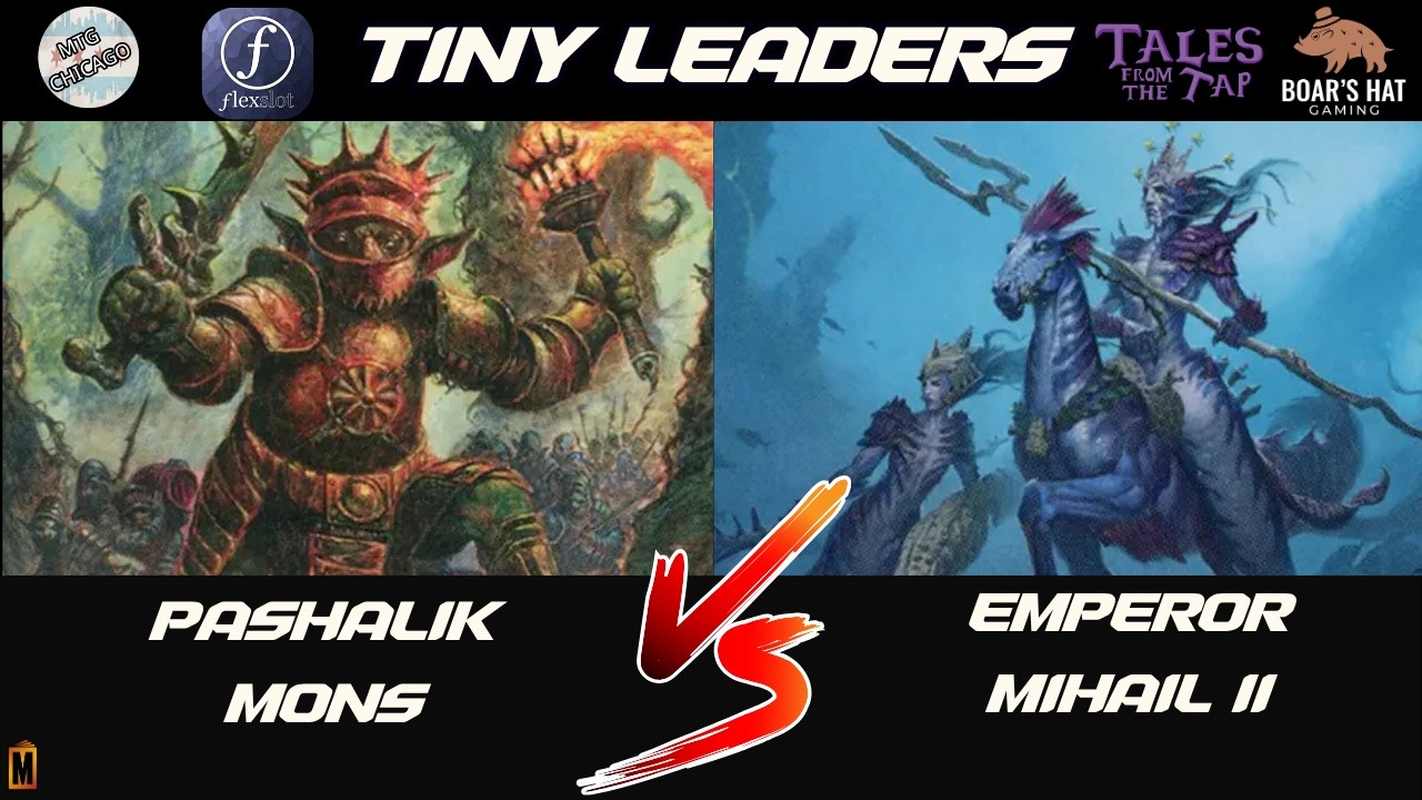 Pashalik Mons ПРОТИВ Emperor Mihail II [MTG Tiny Leaders]