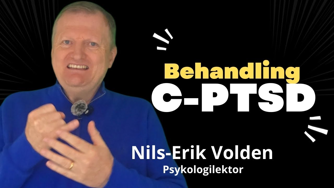 Teoretisk rammeverk for behandling av kompleks PTSD