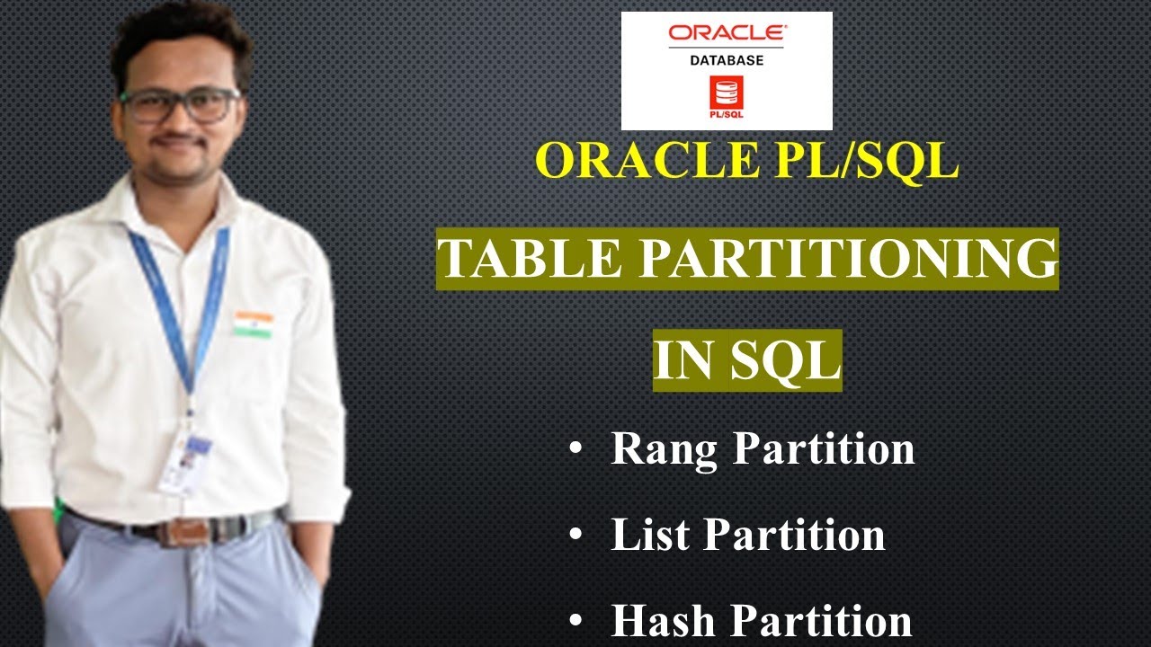 SQL Table Partitioning | Range Partition | Hash Partition | List Partition