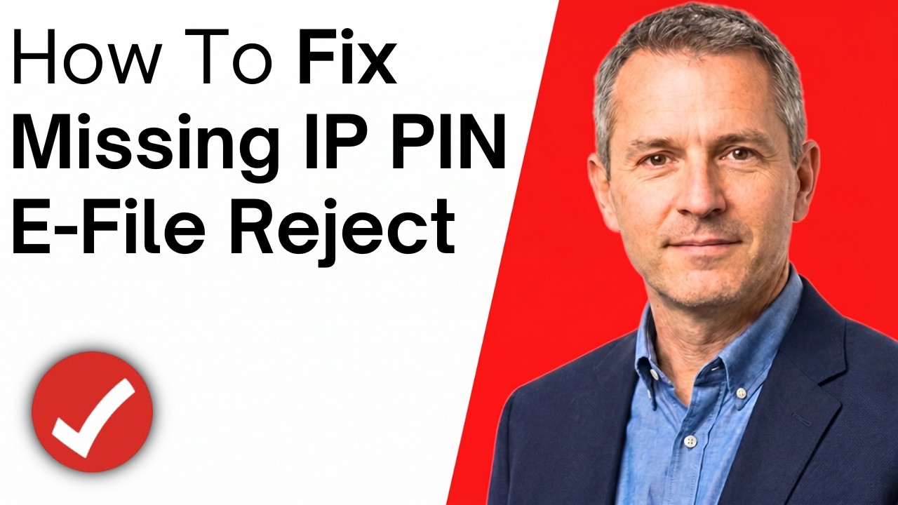 How To Fix Your Missing IP PIN E-File Reject