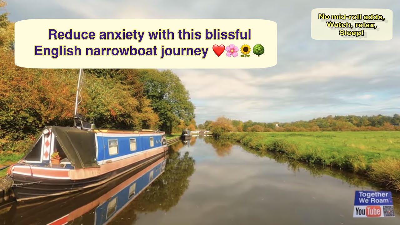 English canal journey, no talking, relaxing music no3