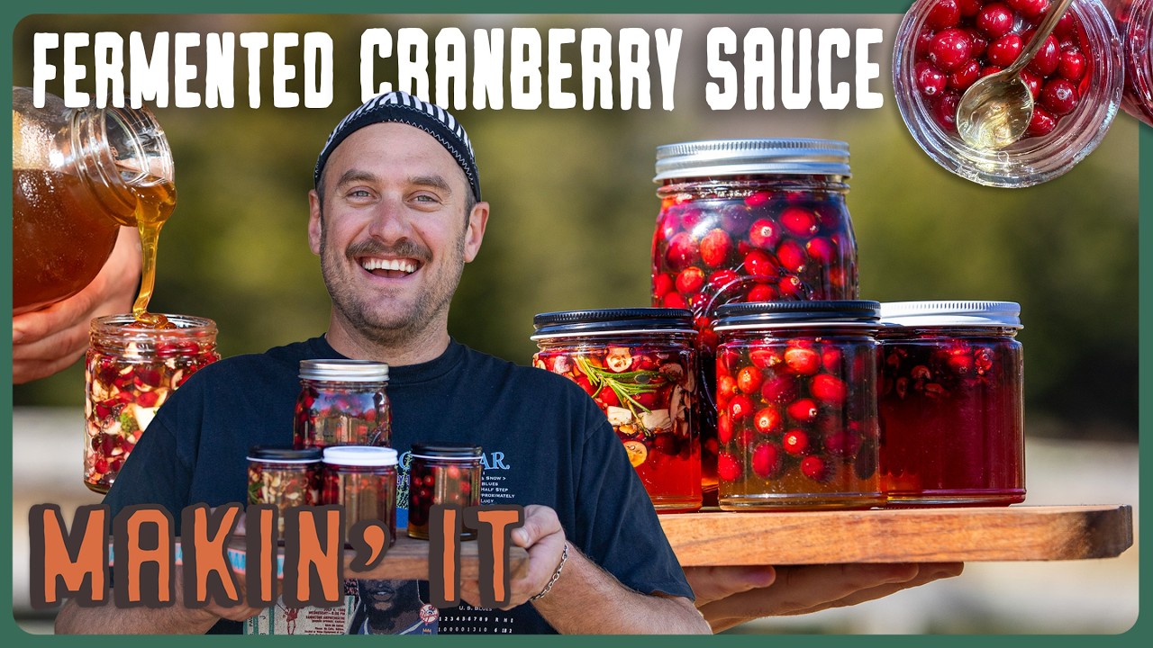 Brad Makes Fermented Cranberry Sauce (in honey) | Makin' It! | Brad Leone