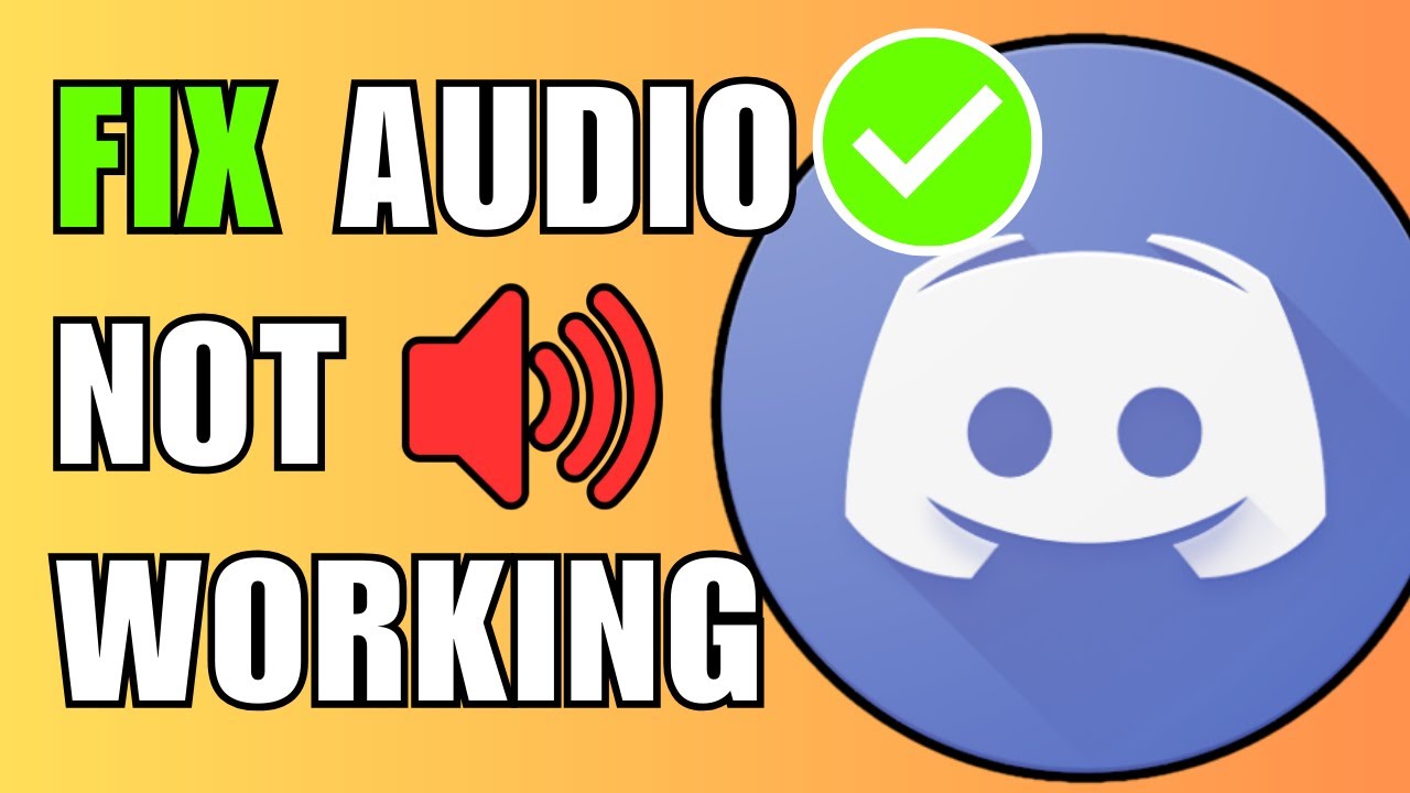 How To Fix Discord Audio Not Working
