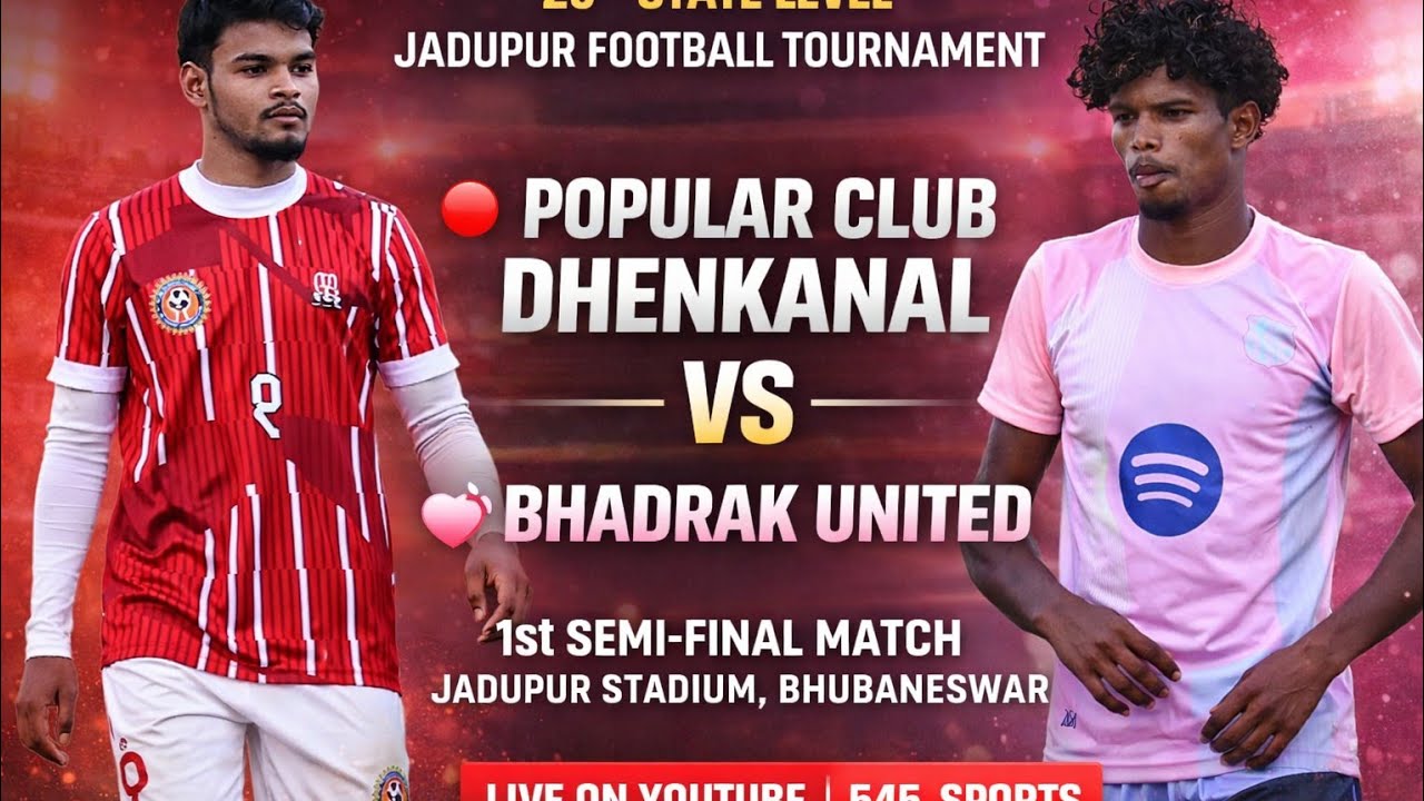 🟥 LIVE | SEMI-FINALE 🔴 POPULAR CLUB DHENKANAL 🆚️ UNITED BHADRAK.