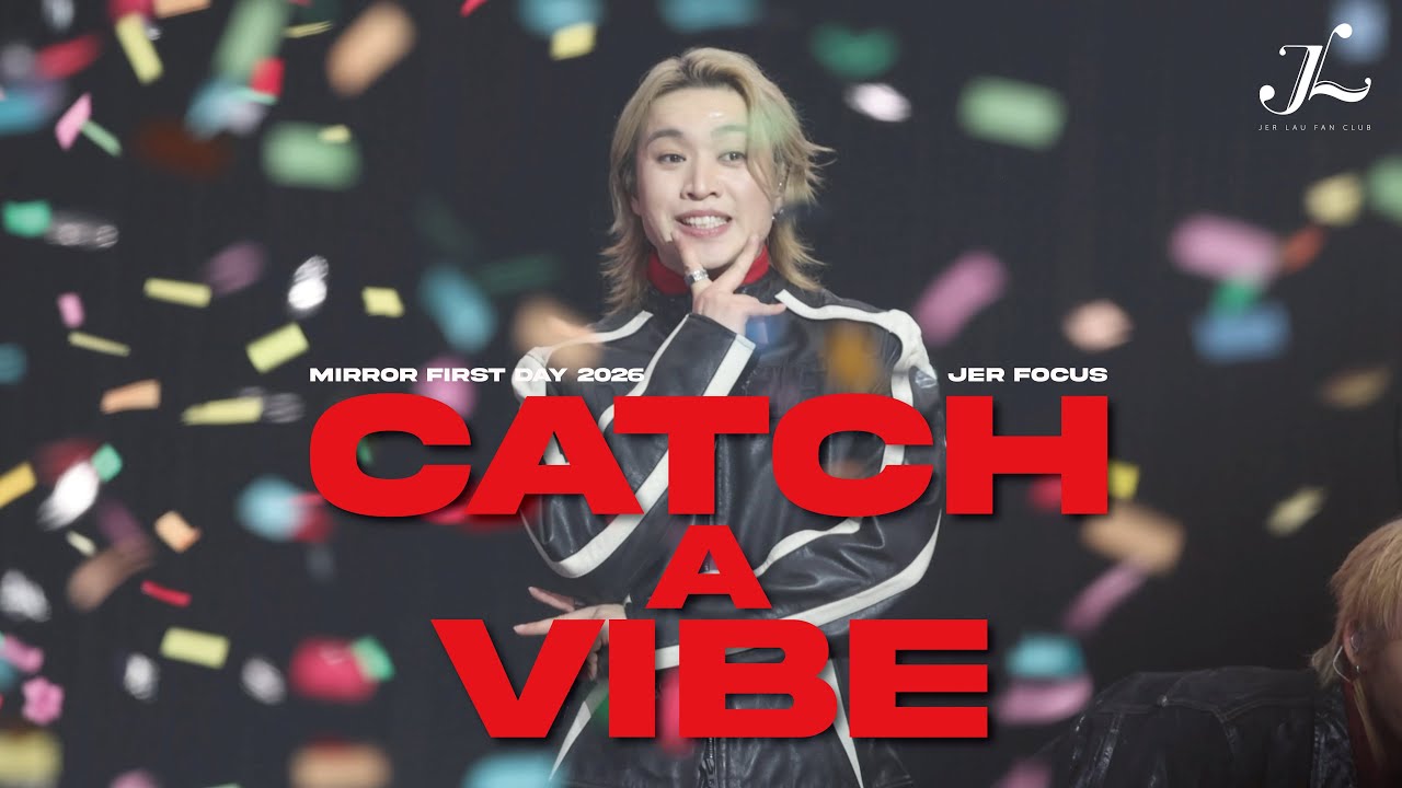 Jer 柳應廷 Focus《Catch a Vibe》 | 2026.01.01《MIRROR First Day 2026》 Multi-Angle Fancam