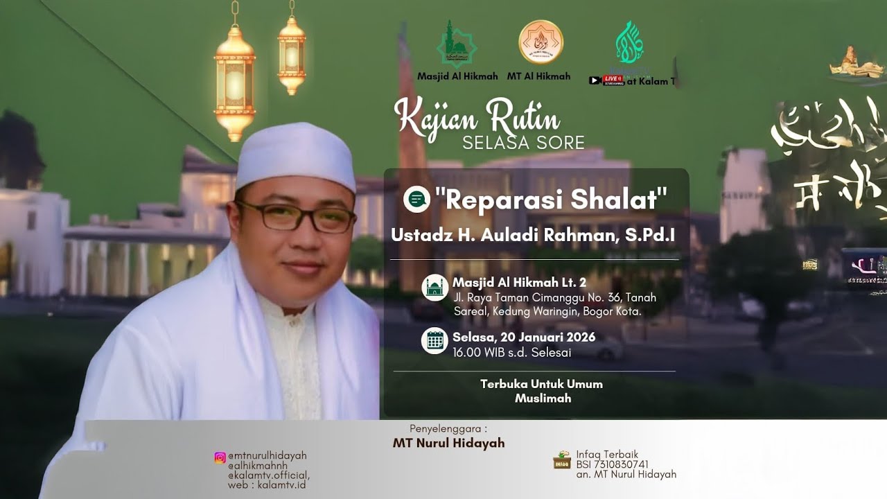 Reparasi Shalat | Ustadz H. Auladi Rahman, S.Pd.I | MT Nurul Hidayah