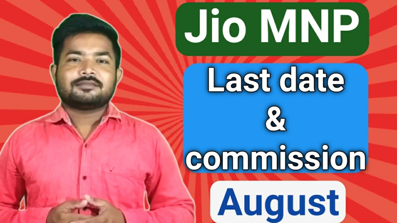 jio MNP last date and commission new update.