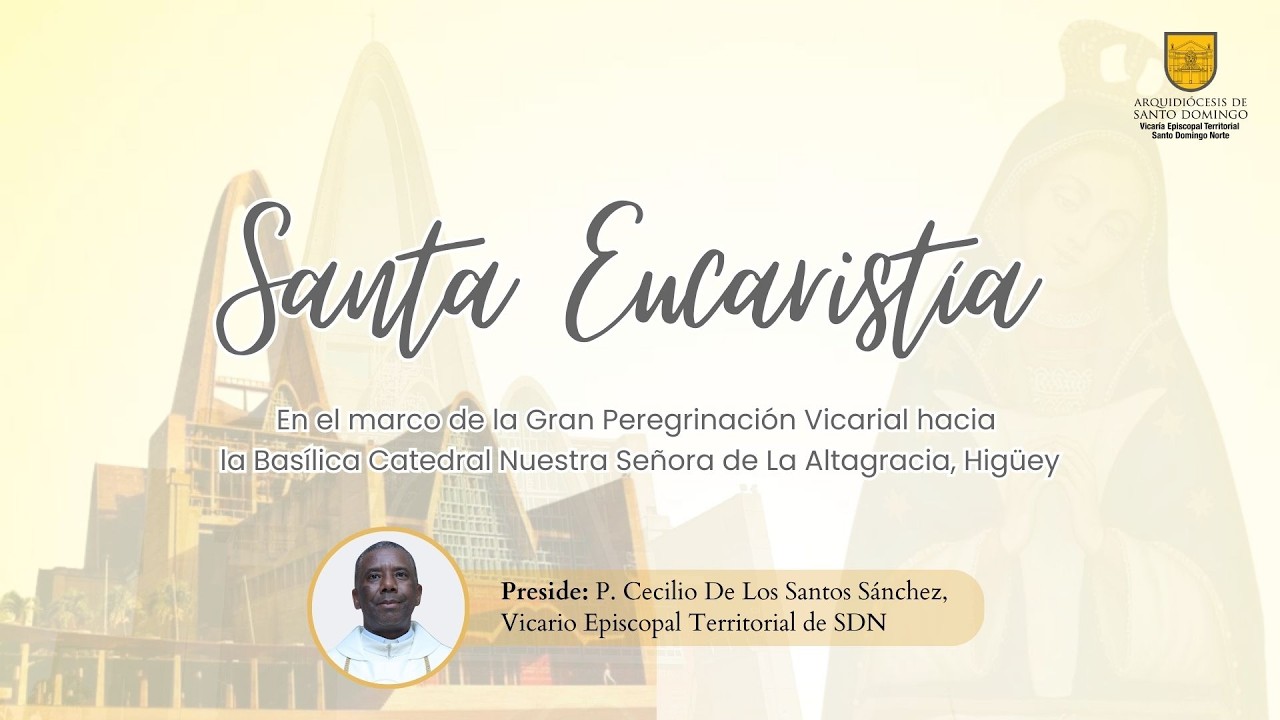 Peregrinación a la Basílica Nuestra Sra. De La Altagracia de la VSDN 2026