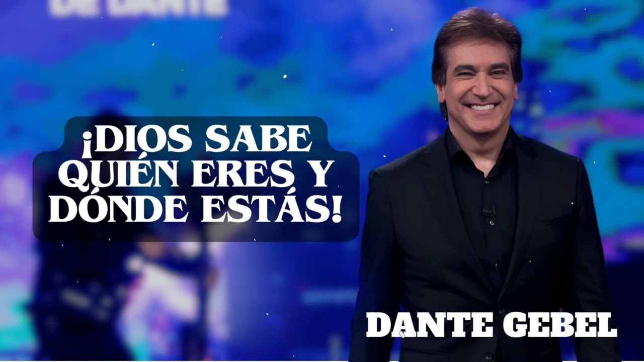 ¡Dios Sabe Quién Eres y Dónde Estás!  | The Divine Path | Dante Gebel