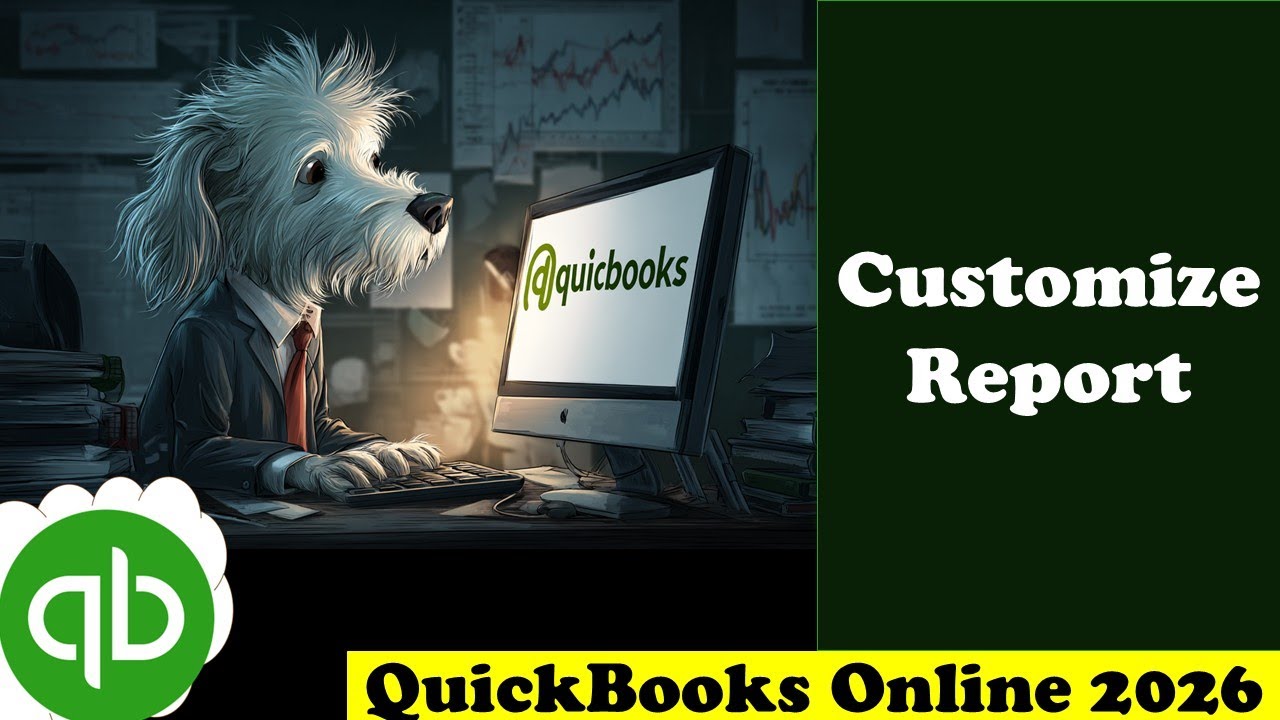 Customize Report 2045 QuickBooks Online 2026