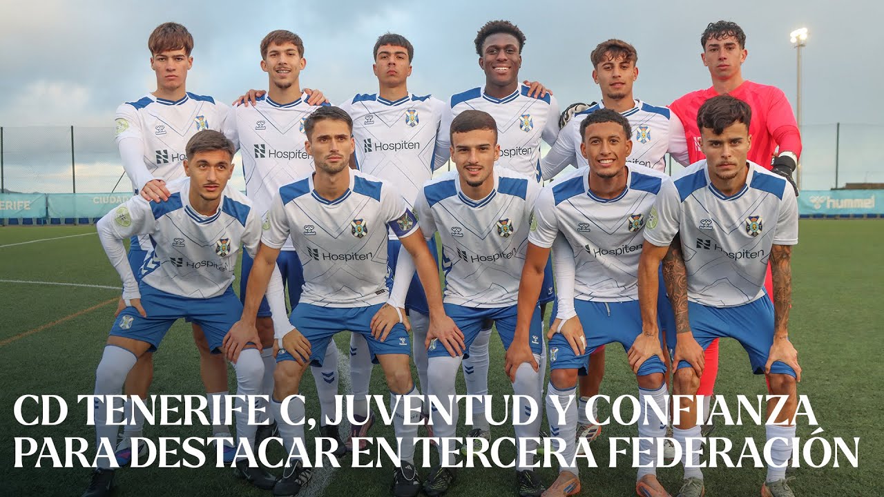 CanteraCDT | CD Tenerife C, juventud y confianza para destacar en Tercera Federación | CD Tenerife
