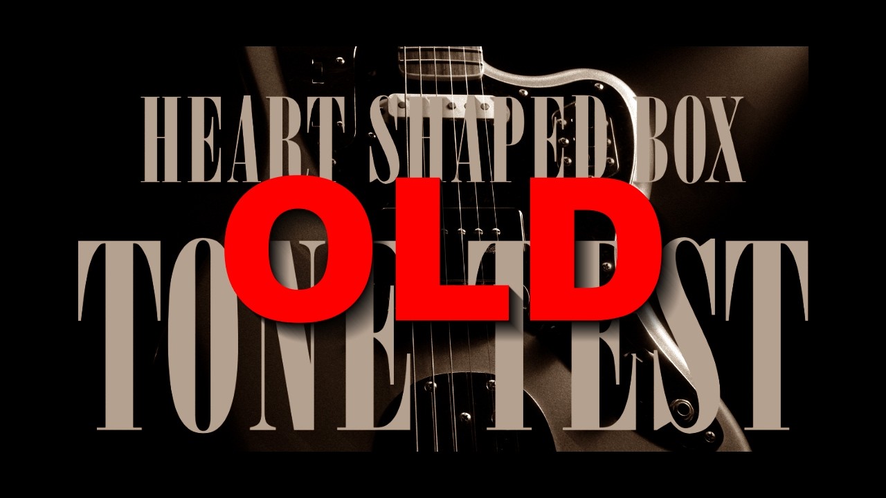 Heart Shaped Box Tone Recreation 