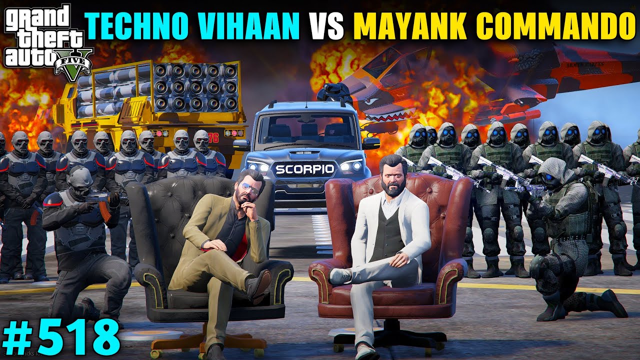TECHNO VIHAAN VS MAYANK BLACK COMMANDO | GTA V GAMEPLAY | #518 GTA 5