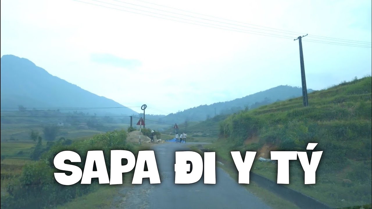 Đường từ SAPA lên  Y TÝ mất 4 tiếng đồng hồ cho 80 km hành trình