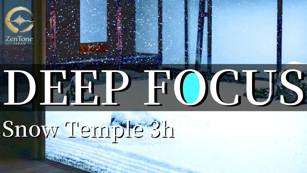 【集中】雪の寺院、3時間で極限まで没入 / Deep Focus: Zen Snow Temple