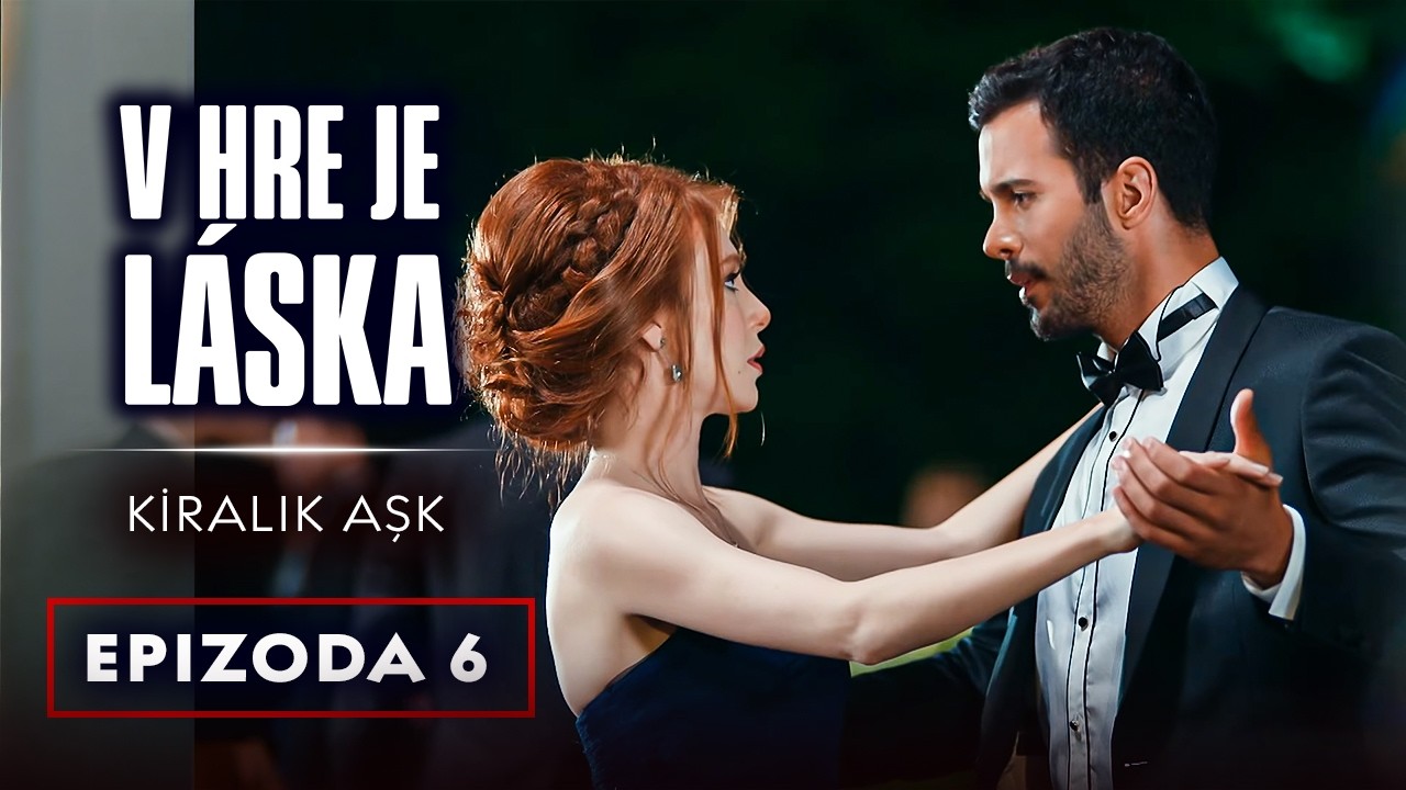 V hre je láska - 6. díl | Kiralık Aşk Český dabing