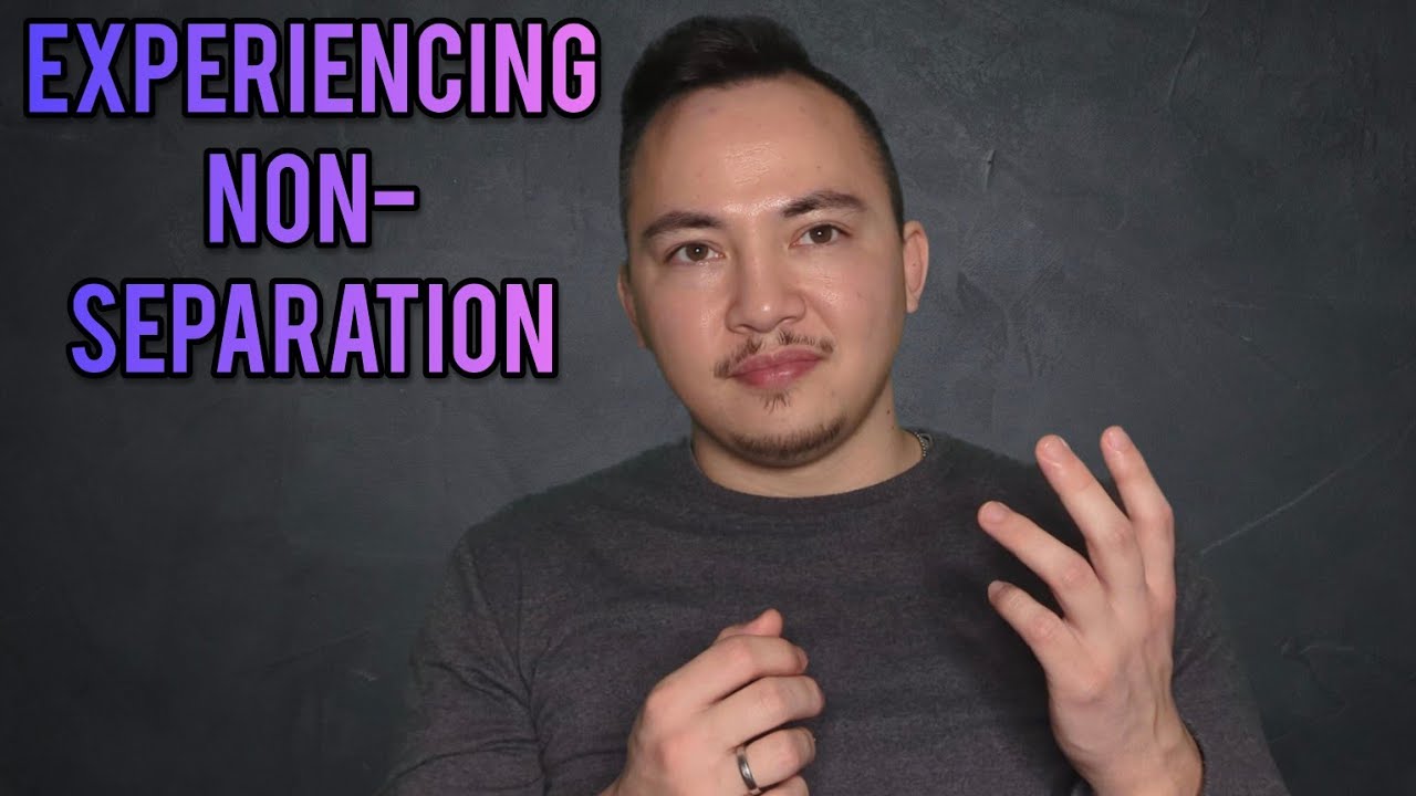 The Key Insight To Experience Non-Separation || Awakening & Non-Duality